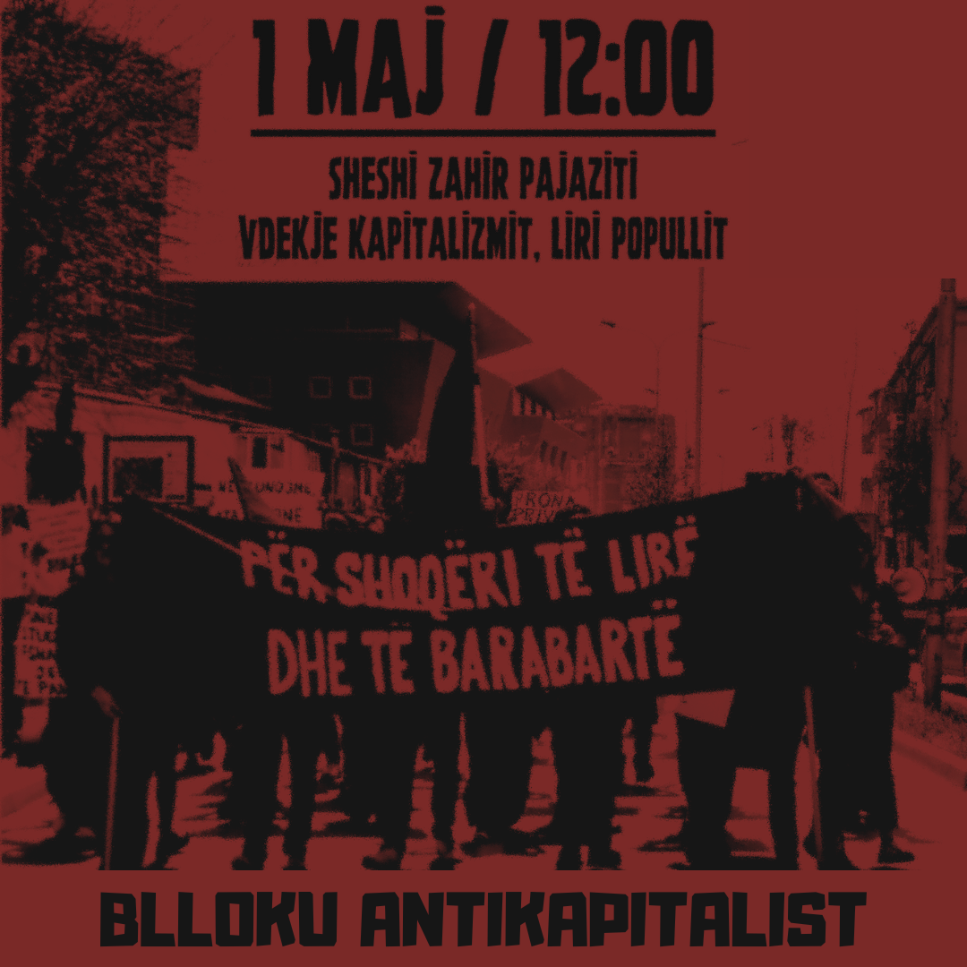 Blloku Antikapitalist – Deklaratë mbi protestën e 1 majit